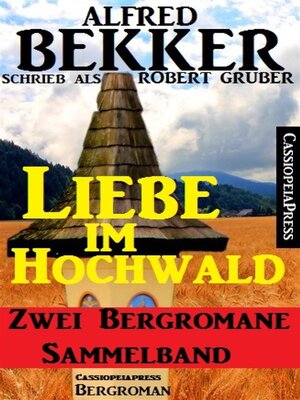 cover image of Liebe im Hochwald--Sammelband